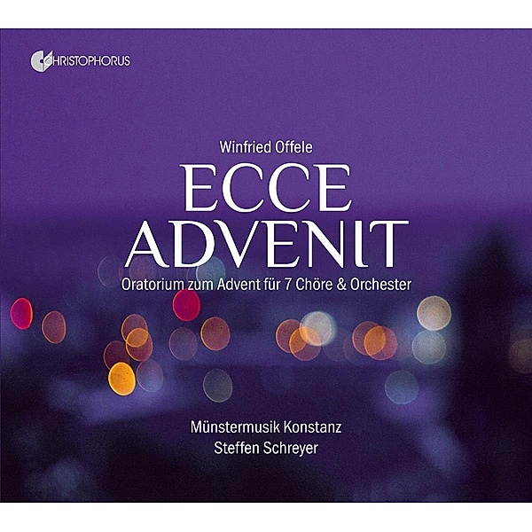 Ecce Advenit-Oratorium Zum Advent Für 7 Chöre &, Winfried Offele