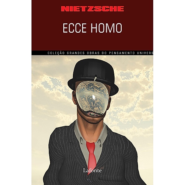 Ecce Homo, Friedrich Wilhelm Nietzsche