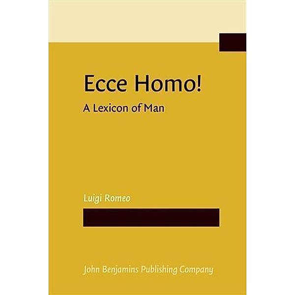 Ecce Homo! A Lexicon of Man, Luigi Romeo