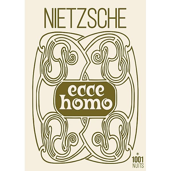 Ecce homo / La Petite Collection, Friedrich Nietzsche