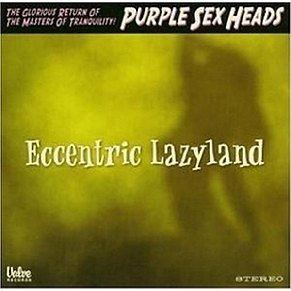 Eccentric Lazyland, Purple Sex Heads