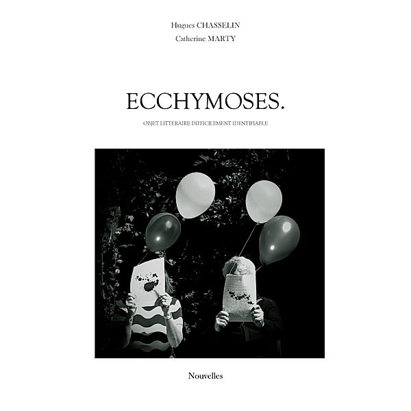 Ecchymoses. / Librinova, Chasselin Hugues CHASSELIN