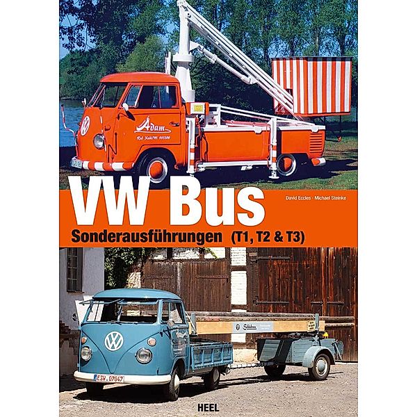 Eccles, D: VW Bus Sonderausführungen (T1, T2 & T3), David Eccles, Michael Steinke