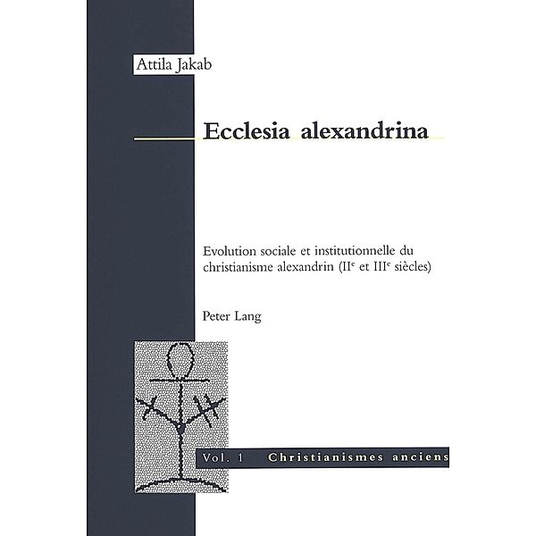 Ecclesia alexandrina, Attila Jakab