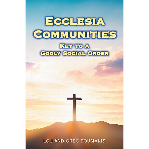 Ecclesia Communities, Lou Poumakis, Greg Poumakis