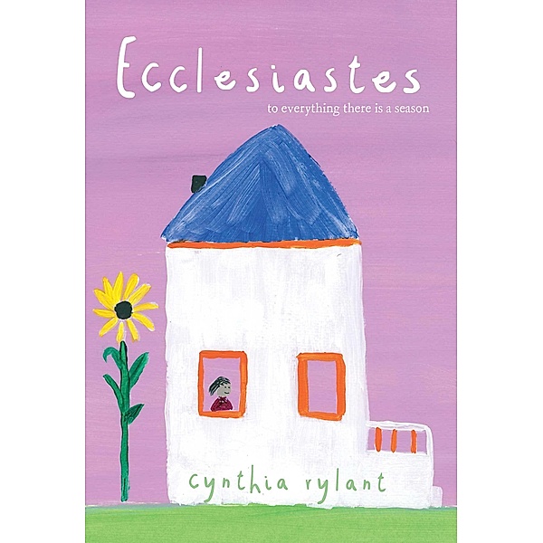 Ecclesiastes, Cynthia Rylant