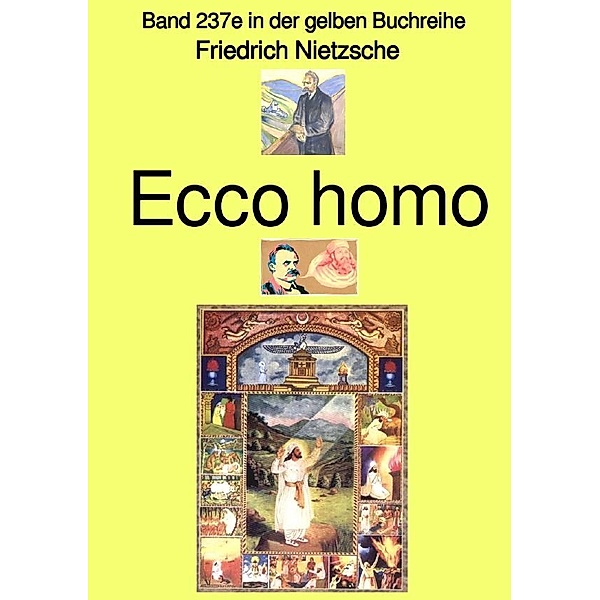 Ecco homo  -  Band 237e in der gelben Buchreihe - Farbe -  bei Jürgen Ruszkowski, Friedrich Nietzsche