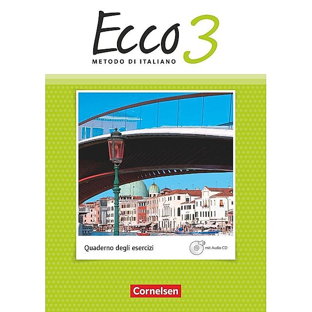 Ecco - Italienisch für Gymnasien - Italienisch als 3. Fremdsprache -  Ausgabe 2015 - Band 3 Buch