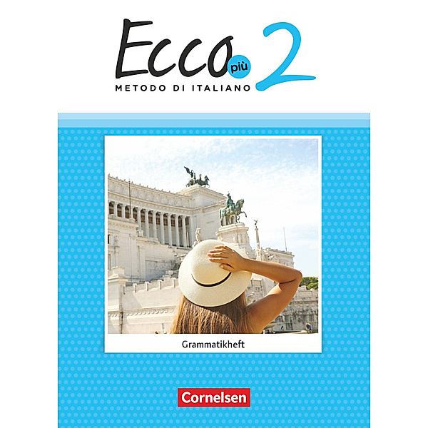 Ecco - Italienisch für Gymnasien - Italienisch als 3. Fremdsprache - Ecco Più - Ausgabe 2020 - Band 2.Bd.2, Philipp Volk