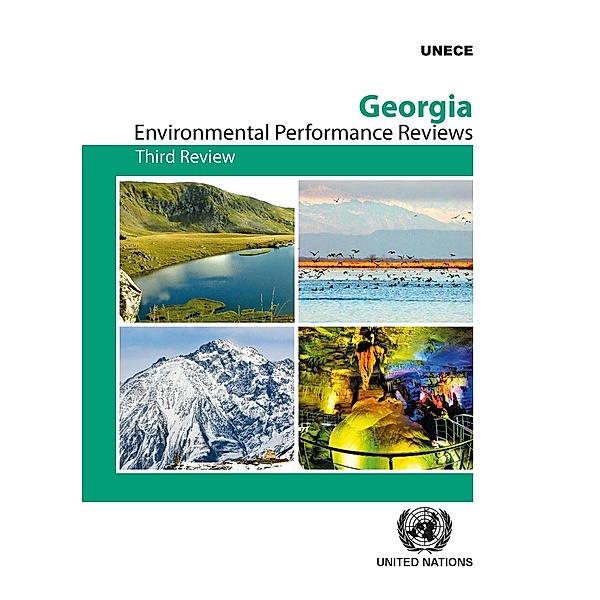 ECE Environmental Performance Reviews Series: Environmental Performance Review of Georgia