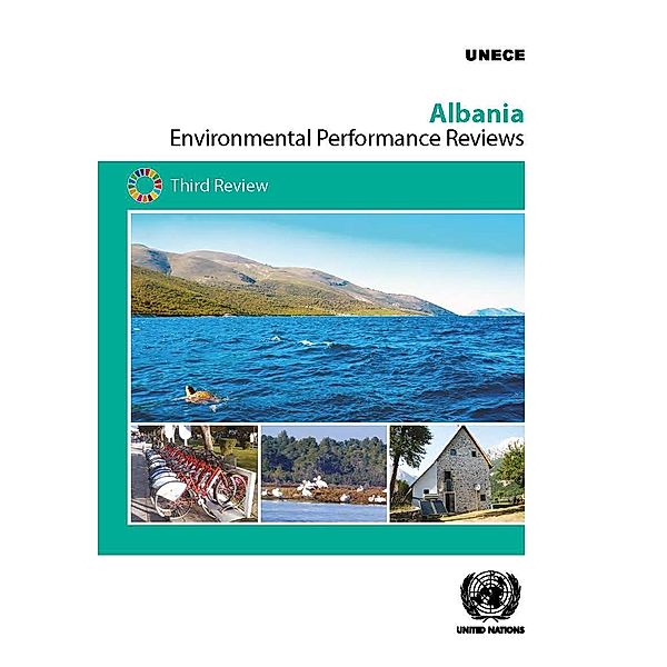 ECE Environmental Performance Reviews Series: Environmental Performance Review: Albania