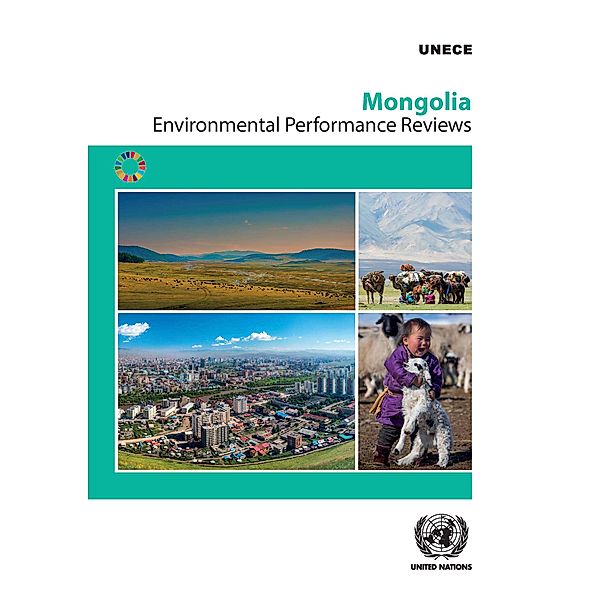 ECE Environmental Performance Reviews Series: Environmental Performance Review: Mongolia