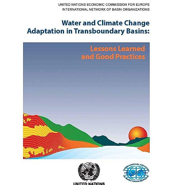 ECE Water Series: Water and Climate Change Adaptation in Transboundary Basins