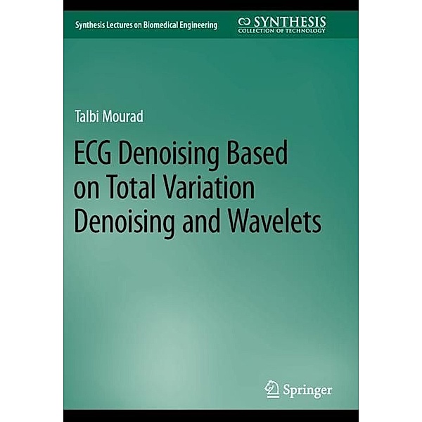 ECG Denoising Based on Total Variation Denoising and Wavelets, Talbi Mourad