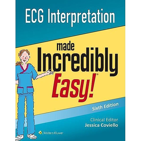 ECG Interpretation made Incredibly Easy!, Williams Lippincott