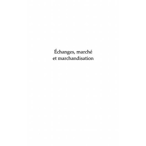 Echanges, marche et marchandisation / Hors-collection, David Martens