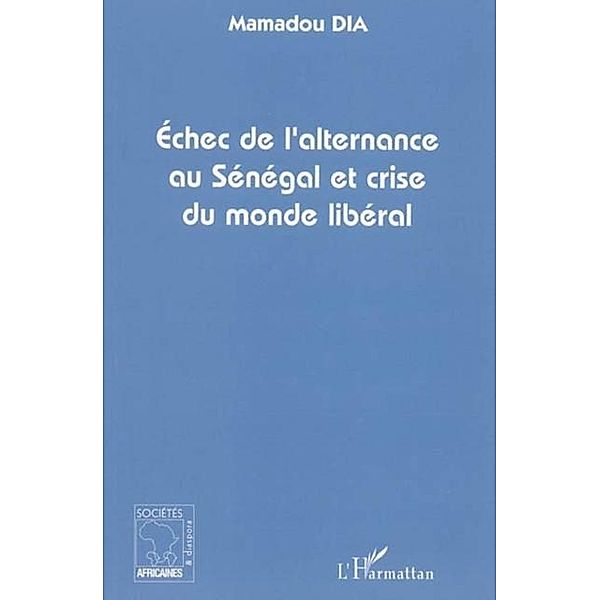 echec de l'alternance au senegal / Hors-collection, Dia Mamadou