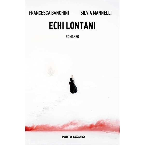 Echi lontani, Francesca Banchini, Silvia Mannelli