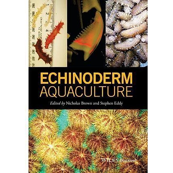 Echinoderm Aquaculture, Nicholas Brown, Steve Eddy