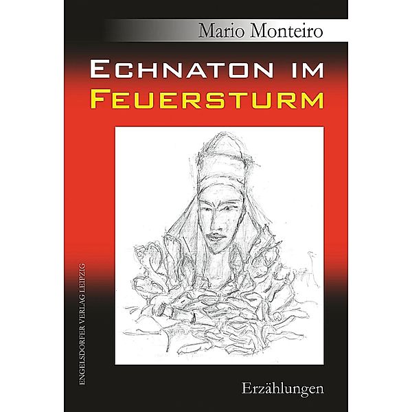 Echnaton im Feuersturm, Mario Monteiro