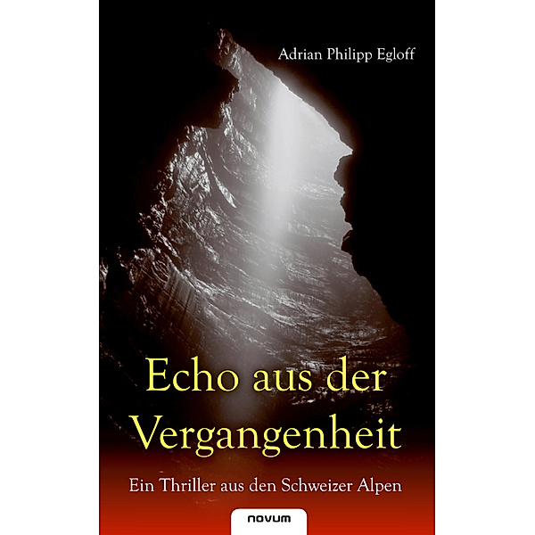Echo aus der Vergangenheit, Adrian Philipp Egloff