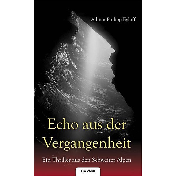 Echo aus der Vergangenheit, Adrian Philipp Egloff