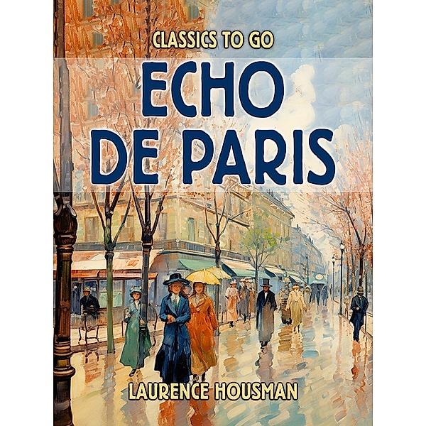Echo De Paris, Laurence Housman