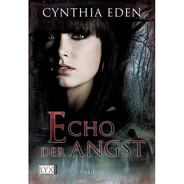 Echo der Angst / Deadly Bd.1, Cynthia Eden