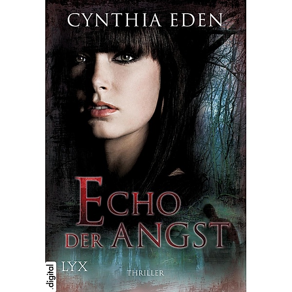 Echo der Angst / Deadly Bd.1, Cynthia Eden