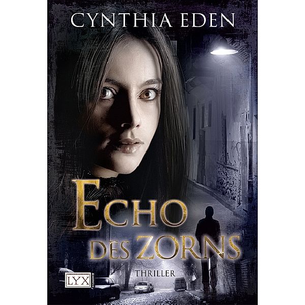 Echo des Zorns / Deadly Bd.3, Cynthia Eden