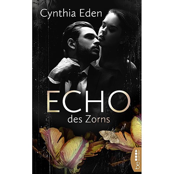 Echo des Zorns / prickelnde Romantic Suspense Bd.03, Cynthia Eden
