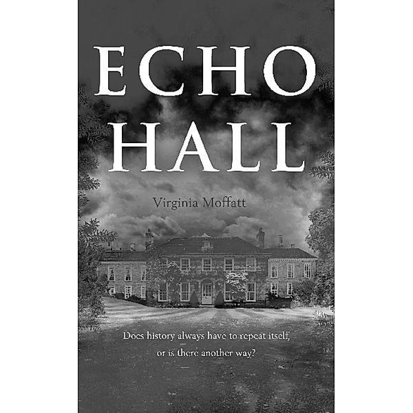 Echo Hall / Unbound Digital, Virginia Moffatt