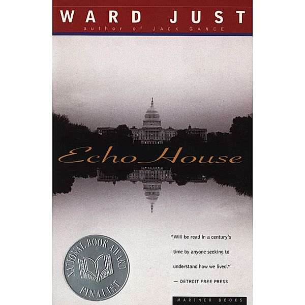Echo House, Ward Just