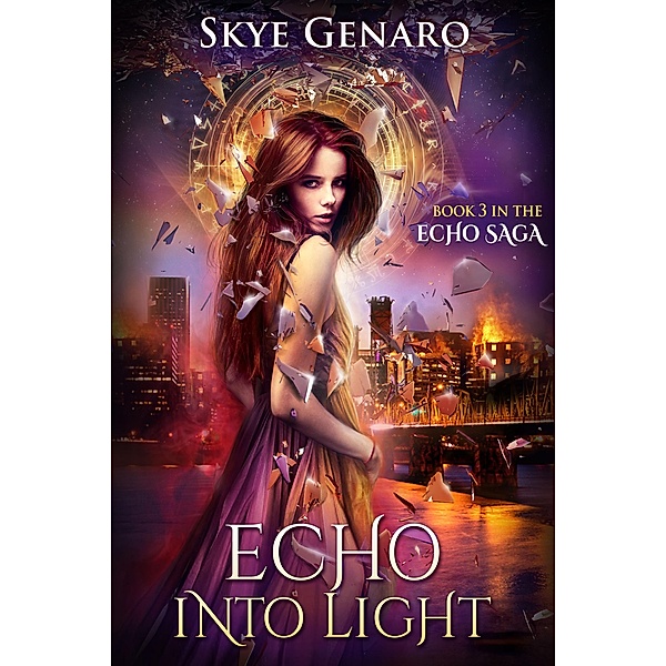 Echo Into Light, Book 3 in The Echo Saga / Echo Saga, Skye Genaro