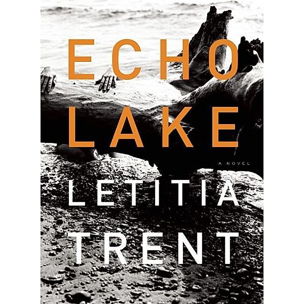 Echo Lake / Dark House Press, Letitia Trent