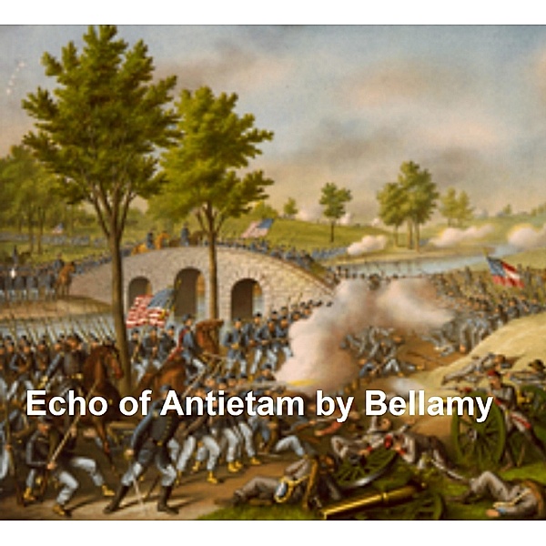 Echo of Antietam, Edward Bellamy