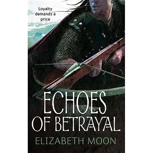 Echo of Betrayal, Elizabeth Moon