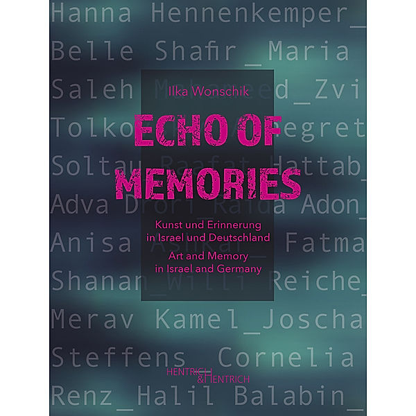 Echo of Memories, Ilka Wonschik