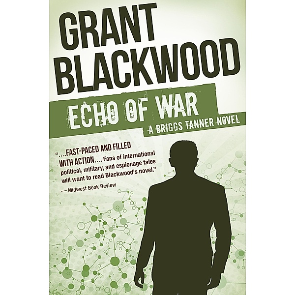 Echo of War / The Briggs Tanner Novels, Grant Blackwood