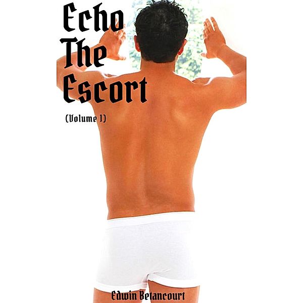 Echo The Escort (Volume 1), Edwin Betancourt