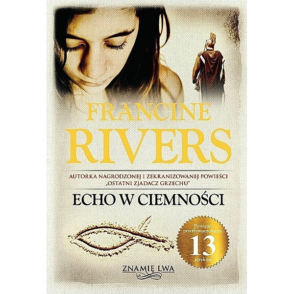 Echo w ciemnosci tom 2, Francine Rivers