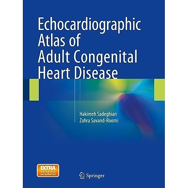 Echocardiographic Atlas of Adult Congenital Heart Disease, Hakimeh Sadeghian, Zahra Savand-Roomi