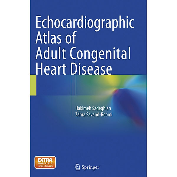 Echocardiographic Atlas of Adult Congenital Heart Disease, Hakimeh Sadeghian, Zahra Savand-Roomi