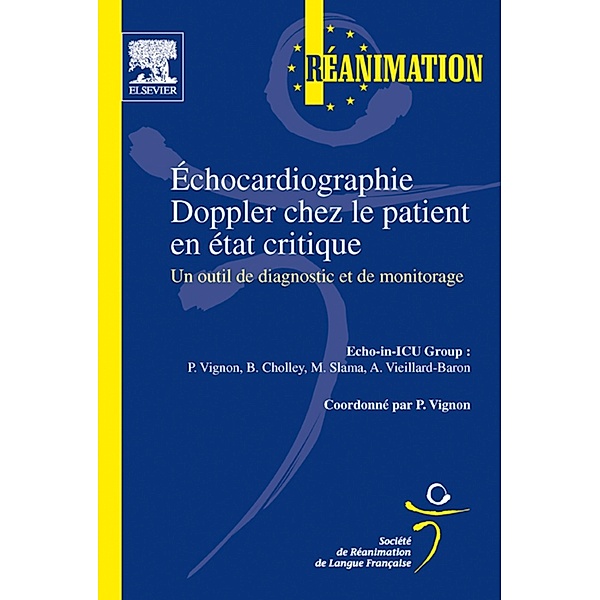 Échocardiographie Doppler chez le patient en état critique, Michel Slama, Antoine Vieillard-Baron, Philippe Vignon, Bernard Cholley