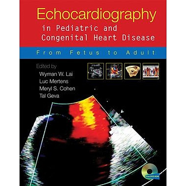 Echocardiography in Pediatric and Congenital Heart Disease, w. CD-ROM