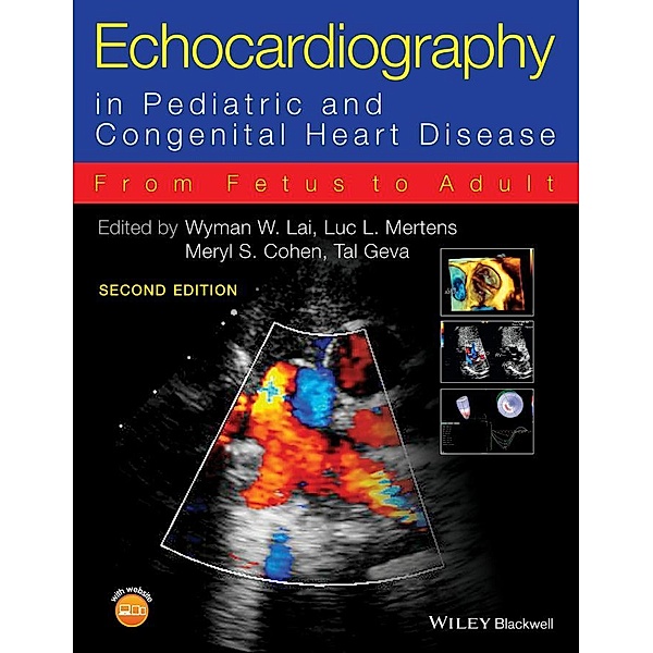 Echocardiography in Pediatric and Congenital Heart Disease, Wyman W. Lai, Luc L. Mertens, Meryl S. Cohen, Tal Geva