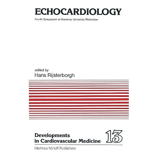Echocardiology / Developments in Cardiovascular Medicine Bd.13