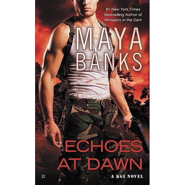 Echoes at Dawn / A KGI Novel Bd.5, Maya Banks