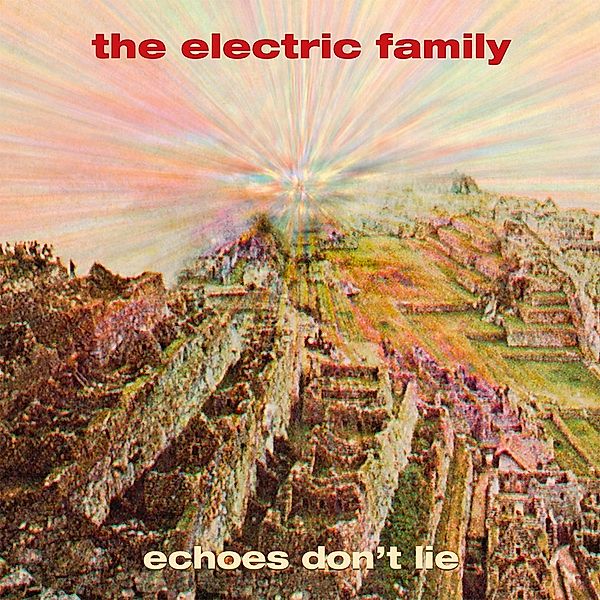 Echoes Don'T Lie, The Electric Family