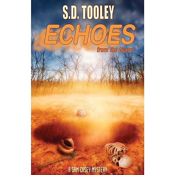 Echoes from the Grave, S. D. Tooley